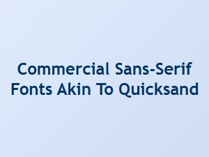 Modern Alternatives to the Quicksand Typeface