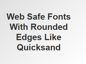 Rounded Sans-Serif Fonts Similar to Quicksand